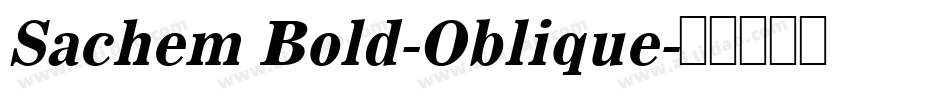 Sachem Bold-Oblique字体转换